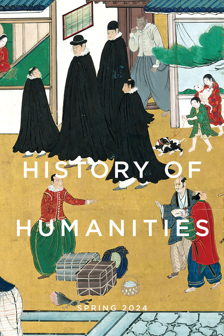 Prototyping a Comparative Global Humanities”: History of Humanities publishes a special issue on Shared Pasts for Shared Futures(co-edited by Wiebke Denecke, Alexander Forte, and Tristan Brown)